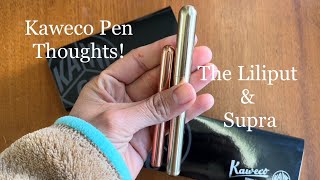 Kaweco Pen Thoughts: The Liliput and Supra