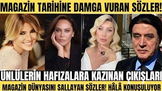 Magazi̇n Tari̇hi̇ne Damga Vuran Magazi̇n Dünyasini Sallayan Sözler Seda Sayan Hülya Avşar Meli̇s Sezen