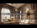 Moroccan style by algedra interior design style interior4all