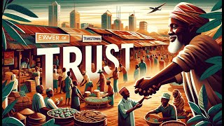 Explore The Power Of Trust In Transforming African Relationships