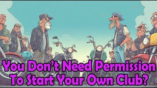 Permission to Start an MC and a Need To Know Basis