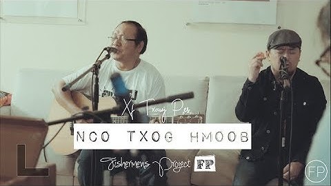 Nco Txog Hmoob - Xf. Txawj Pes Vaj & Fishermen