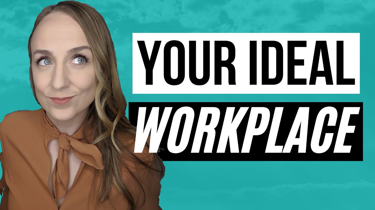 WHAT IS YOUR IDEAL WORK ENVIRONMENT? FIND OUT IN 4 STEPS - YouTube