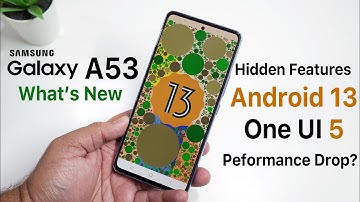 Galaxy A53 Android 13 One Ui 5.0 Official Update Review | What