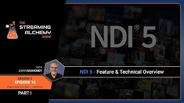 NDI 5 - [Part I] Feature and Technical Overview