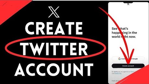 Twitter Sign Up: How to Create Twitter Account (2024) | Create X Account