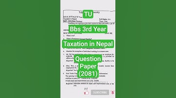 Taxation in Nepal || BBS 3rd Year Exam Question Paper 2081