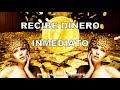 ESCUCHA Y RECIBE DINERO INMEDIATO EN 10 MINUTOS RIQUEZA Y FORTUNA - PROSPERIDAD UNIVERSAL