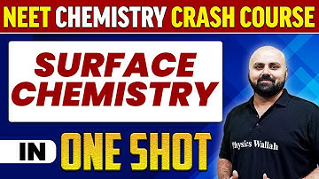 SURFACE CHEMISTRY in 1 Shot : All Concepts, Tricks & PYQs | NEET Crash Course | UMMEED