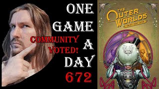 One Game a Day 672 | The Outer Worlds