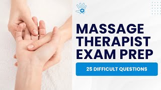 Massage Therapy Exam Prep - Mock Test & Study Guide (25 Difficult Questions)
