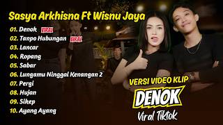 Sasya Arkhisna Ft Wisnu Jaya  Denok  Tanpo Hubungan  Lancar   Album Dangdut Koplo