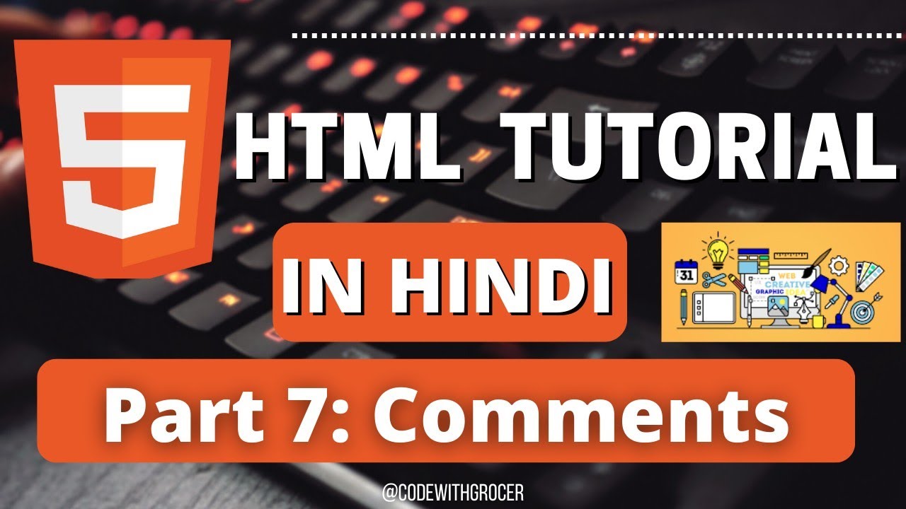 HTML Tutorial in Hindi [Part 7] - HTML Comments - YouTube