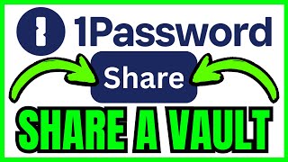 How To SHARE A VAULT In 1Password (QUICK & EASY) 2026