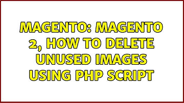 Magento: Magento 2, How to delete unused images using php script