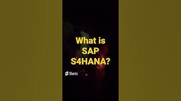 What is SAP S4HANA
