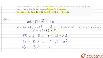 The position vectors of four points A,B,C and D are given below . In each case
