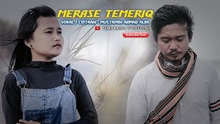 Video thumbnail of "MERASE TEMERIQ - MUSTAMIN AHMAD ALBA ( TEMU KARYA TV OFFICIAL VIDEO KLIP )"