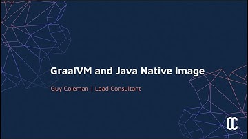 Lunch & Learn:: GraalVM and Java Native Image - Guy Coleman