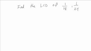 How to Quickly Find the LCD of Two Fractions