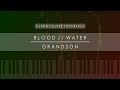 BLOOD WATER | Grandson Piano Tutorial