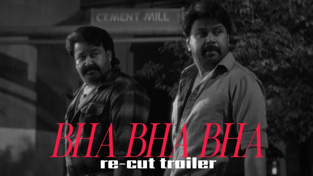 BHA BHA BHA Trailer re-cut trailer | Sona sona | mohanlal | dilieep