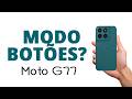 Como DESATIVAR o MODO BOTÕES, Moto G77!