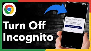 How To Turn Off Incognito Mode On Chrome On Android