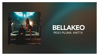 ‎Peso Pluma, Anitta - BELLAKEO [ Letra/Lyric ]