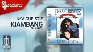 Inka Christie - Kiambang ( Karaoke Video) | No Vocal