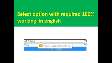 #Select required working bootstrap 100%|#Required not working in chrome|#Select required  working