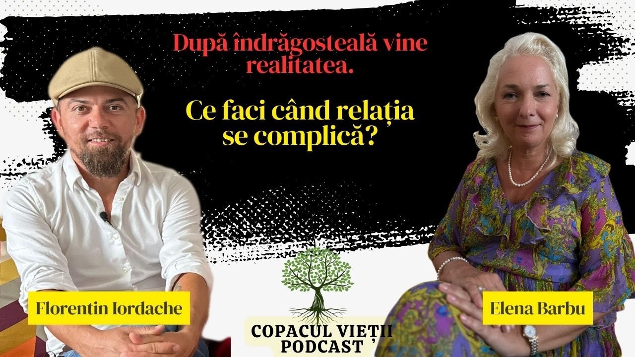 Ce trebuie să faci înainte să te căsătorești. Ne vindecăm prin relații? | Elena Barbu Copacul Vieții
