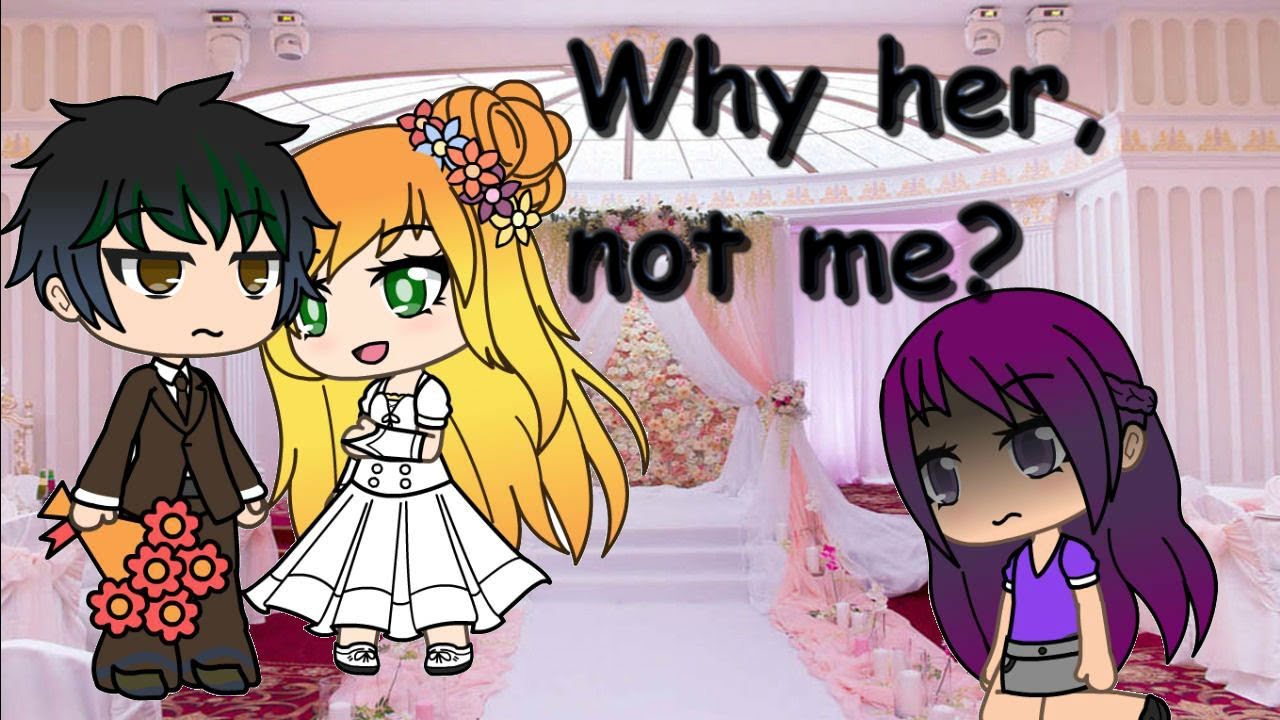 Why her, not me? | GLMM | Gacha life Mini Movie (ORIGINAL) - YouTube