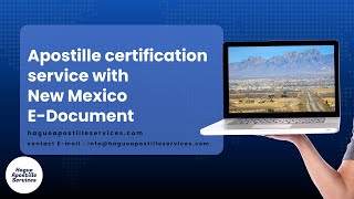Apostille certification service with New Mexico E Document