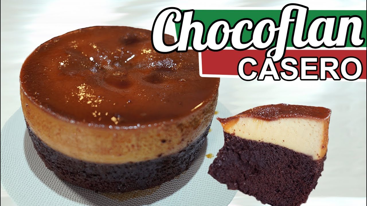 COMO HACER una TORTA CHOCOFLAN ~ RECETA de LA TORTA IMPOSIBLE