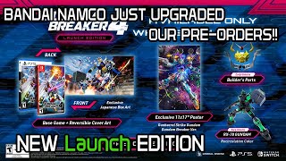 BANDAI UPGRADING EVERYONE'S PREORDER FOR GUNDAM BREAKER 4! LAUNCH EDITION ANNOUNCED!!!