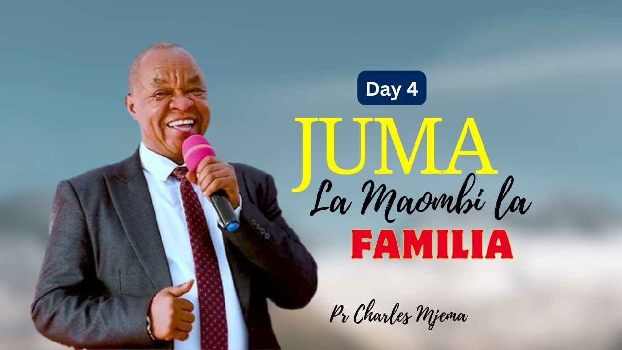 🔴#LIVE: JUMA LA MAOMBI LA FAMILIA || PR CHARLES MJEMA || DAY 4