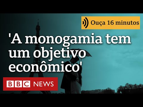 'A monogamia tem um objetivo econômico. Sem ela, não dedicaríamos tempo suficiente ao trabalho'