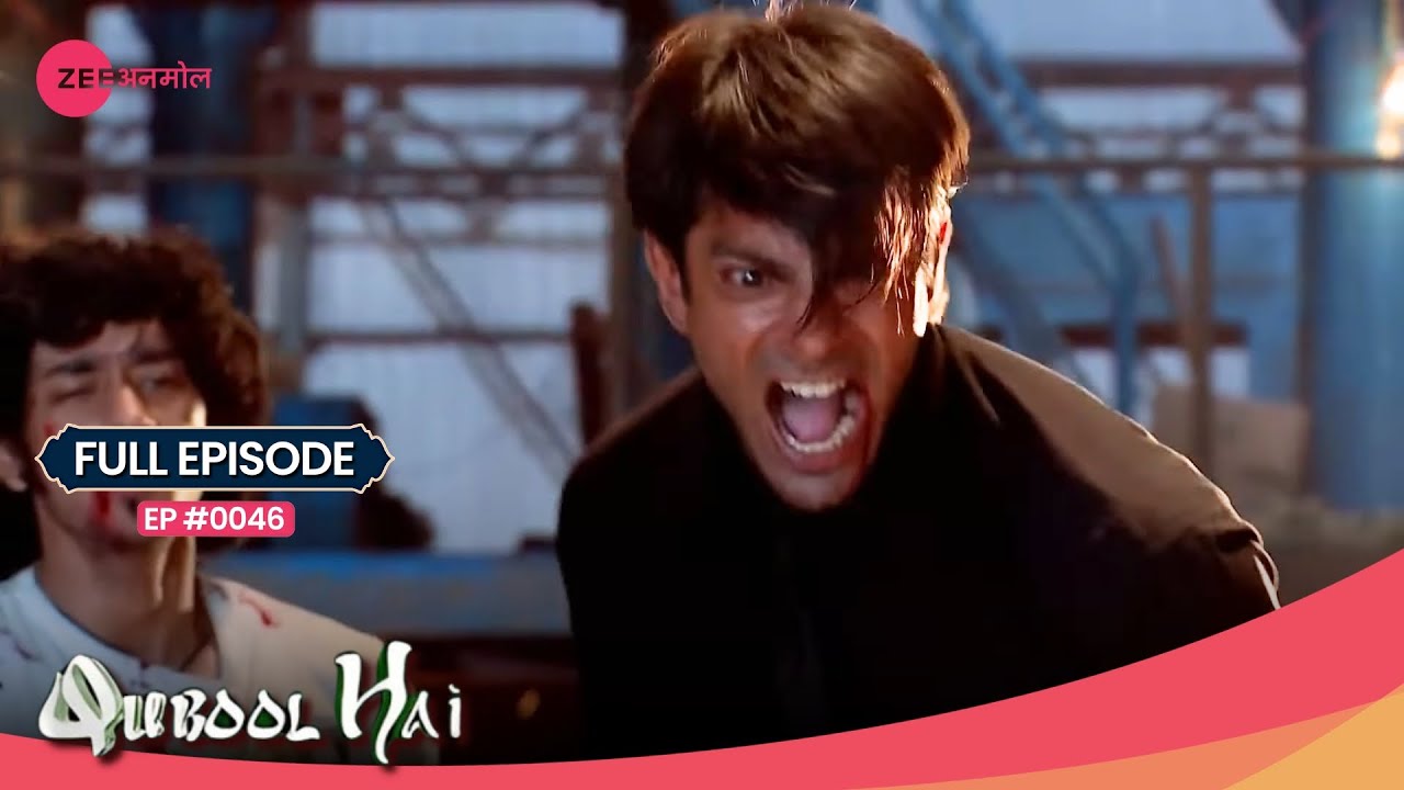 OMG! Ayaan को बचाया Asad ने! 😲 | Qubool Hai | Full Ep #46 | Zee Anmol