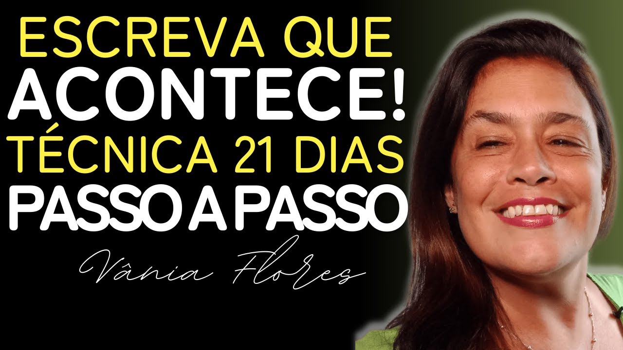 Técnica de 21 dias ESCREVE QUE ACONTECE PASSO A PASSO aprenda AGORA ...