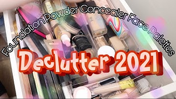 Makeup Declutter & Organisation 2021// Foundation, Concealer, Powder, Face Palettes, Primer