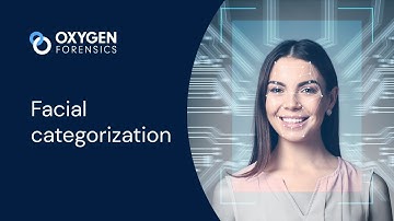 The Facial Categorization Tool Inside Oxygen Forensic® Detective