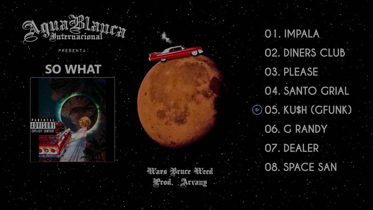 Wars Bruce Weed & Arvany - So What (EP 2020.)