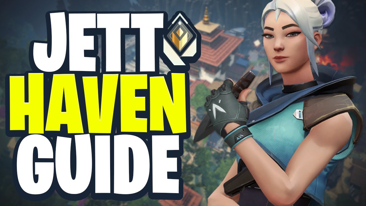 Как играть за Джетта на Haven (советы Valorant)