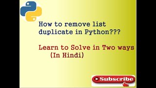 How to remove list duplicates in python | Learn to solve it in two ways | In hindi | #Python | #list