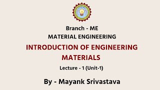 Material Engineering Introduction of Engineering Material  | AKTU Digital Education