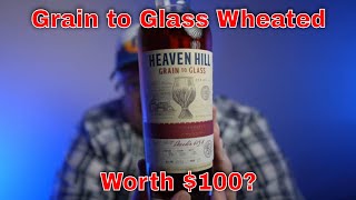 Worth $100 or Waste of Money? Heaven Hill Grain To Glass Wheated Bourbon