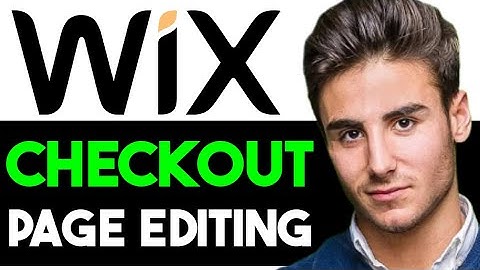 HOW TO EDIT OR CUSTOMIZE WIX CHECKOUT PAGE 2023! (FULL GUIDE)