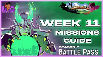 Week 11 Mission Explained | Brawlhalla Battle Pass Season 7 | Brawlhalla | Last One Game | LOG