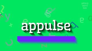 Appulse - How To Pronounce Appulse?
